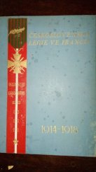 kniha Československé legie ve Francii První sborník francouzských legionářů k desátému výročí samostatnosti Českoslov. republiky, Kruh francouzských legionářů 1928