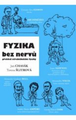 kniha Fyzika bez nervů Přehled středoškolské fyziky, s.n. 2017