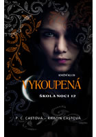 kniha Škola noci 12. - Vykoupená, Euromedia 2015