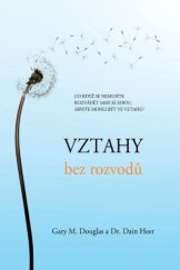 kniha Vztahy bez rozvodů, AC Publishing 2013
