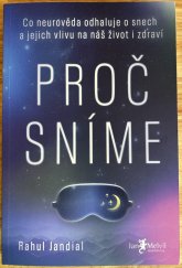 kniha Proč sníme Co neurověda odhaluje o snech a jejich vlivu na náš život i zdraví, Jan Melvil Publishing 2024