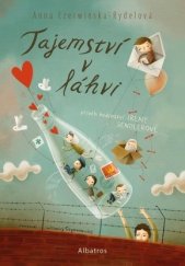 kniha Tajemství v láhvi příběh hrdinky Ireny sendlerové, Albatros 2023