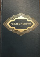kniha Poslední táborita Díl první historicko-romantický obraz, Vladimír Orel 1930