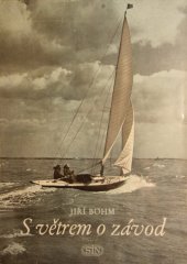 kniha S větrem o závod závodní plachtění, Státní tělovýchovné nakladatelství 1955