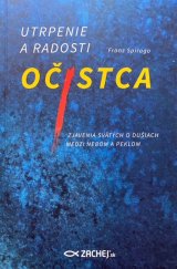 kniha Utrpenie a radosti očistca zjavenia svatých o dušiach medzi nebom a peklom, Zachej 2015
