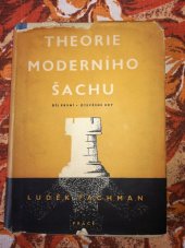 kniha Theorie moderního šachu. Díl 4, - Zavřené hry, Práce 1950