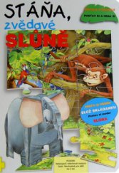 kniha Stáňa, zvědavé slůně přečti si příběh, slož skládanku, postav si model slona, Svojtka & Co. 2006