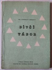 kniha Dívčí tábor sbírka zkušeností o vedení tábora skautek a světlušek, Junácká edice 1970