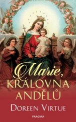 kniha Marie, královna andělů, Pragma 2018
