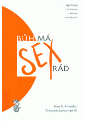 kniha Bůh má sex rád Upřímný rozhovor o touze a svatosti, Triton 2020