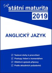 kniha Tvoje státní maturita 2019 - Anglický jazyk, Gaudetop 2018