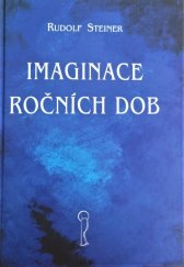 kniha Imaginace ročních dob, Opherus 2004