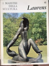 kniha Laurens 41 v italštině - I Maestri della Scultura, Proprieta Letteraria e Artistica Riservata 1967