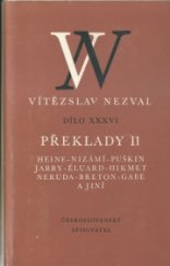 kniha Překlady. [Sv.] 2, - Heine, Nizámí, Puškin, Jarry, Éluard, Hikmet, Neruda, Breton, Gabe aj., Československý spisovatel 1984