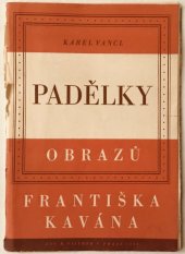 kniha Padělky obrazů Františka Kavána, Jos. R. Vilímek 1946