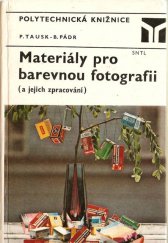 kniha Materiály pro barevnou fotografii a jejich zpracování, SNTL 1979