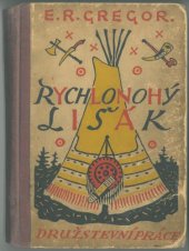 kniha Rychlonohý lišák = [Running Fox], Družstevní práce 1929
