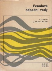 kniha Fenolové odpadní vody, SNTL 1968