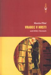 kniha Vrabec v hrsti, aneb, Klišé v literatuře, Dokořán 2005