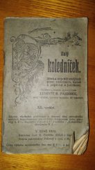 kniha Malý koledníček Sbírka nejoblíbenějších písní vánočních, koled a popěvků o Ježíškovi, Ludevít R. Pazdírek 1919