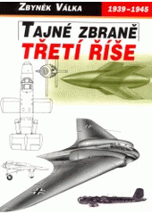 kniha Tajné zbraně Třetí říše 1., Votobia 2001