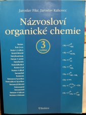 kniha Názvosloví organické chemie  3 vydaní , Rubico 2008