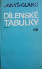 kniha Dílenské tabulky Techn. tabulky pro 1., 2. a 3. roč. o[db.] u[čilišť] a u[čňovských] š[kol] všech učeb. oborů strojírenství, SNTL 1973