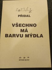 kniha Všechno má barvu mýdla, Větrné mlýny 