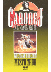 kniha Čaroděj ze Salemu 5. - Město zrůd, MOBA 1998