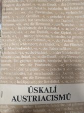 kniha Úskalí austriacismů Výběr nejčastějších austriacismů v česko-něm. překladech, Intermin-Klub moderní němčiny při Záv. klubu ROH Tesla Karlín 1981