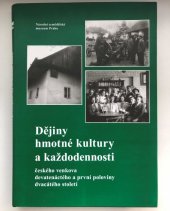 kniha Dějiny hmotné kultury a každodennosti českého venkova devatenáctého a první poloviny dvacátého století, Národní zemědělské muzeum Praha 2007