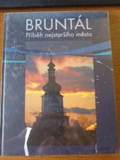 kniha Bruntál příběh nejstaršího města, Město Bruntál 2013