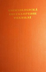 kniha Technologická encyklopedie textilní Sv. II. - Ovčí vlna, srsti, chlupy a přediva příbuzná - encyklopedie textilních hmot., Textilní ústav československý 1948