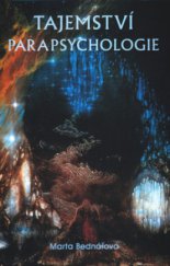 kniha Tajemství parapsychologie neznámé podvědomí, lidská duše - mýtus nebo realita?-, Akcent 2003