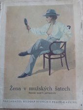 kniha Žena v mužských šatech Rom. mravů pařížských, Rudolf Storch 1911