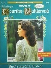 kniha Buď statečná, Eriko!, MOBA 2013