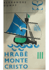 kniha Hrabě Monte Cristo Kniha 3. Díl 5-6., Svoboda 1968