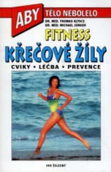kniha Křečové žíly cviky - léčba - prevence : fitness, Ivo Železný 2001
