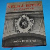 kniha Velká Bíteš za okupace, letopis 1938-1945, Komunální podnik města 1965