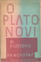 kniha O Platonovi. Díl třetí, - [Filosofie], Jan Laichter 1949