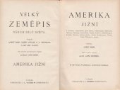 kniha Velký zeměpis všech dílů světa 5. - Amerika Jižní, I.L. Kober 1931