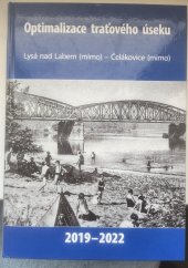 kniha Optimalizace traťového úseku Lysá nad Labem (mimo) -Čelákovice (mimo)2019-22 2019 - 2022, SŽDC 2022