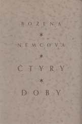 kniha Čtyry doby [Psáno milému příteli Jozefu Fričovi od Boženy Němcové], Matěj Teichmann a knihtiskárna Fr. Bartoš 1930