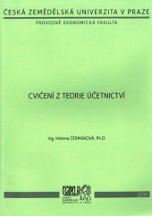 kniha Cvičení z teorie účetnictví, Česká zemědělská univerzita 2016