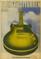 kniha Elektrogitarren, VEB Verlag Technik Berlin 1987