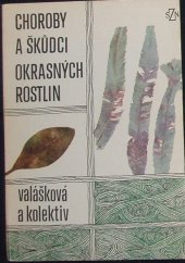 kniha Choroby a škůdci okrasných rostlin, SZN 1976