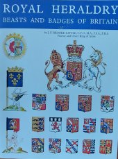 kniha Royal Heraldry Beasts And badges Of Britain, Pilgrim Press Ltd. 1987