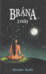 kniha Brána 2000, Planeta 2000