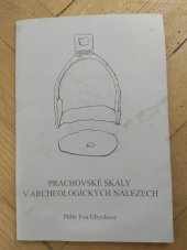 kniha Prachovské skály v archeologických nálezech, Regionální muzeum a galerie 2006