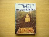 kniha Tržní ovocnářství, SZN 1983